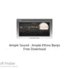 Ample Sound – Ample Ethno Banjo Free Download