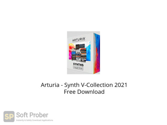 Arturia Synth V Collection 2021 Free Download-Softprober.com