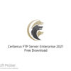 Cerberus FTP Server Enterprise 2021 Free Download