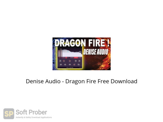Denise Audio Dragon Fire Free Download-Softprober.com