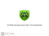 Dr.Web Security Space 2021 Free Download-Softprober.com