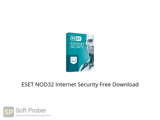 ESET NOD32 Internet Security Free Download-Softprober.com
