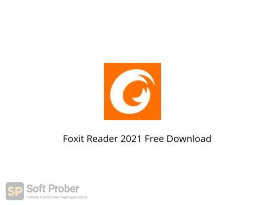 Foxit Reader 2021 Free Download-Softprober.com