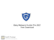 Glary Malware Hunter Pro 2021 Free Download-Softprober.com