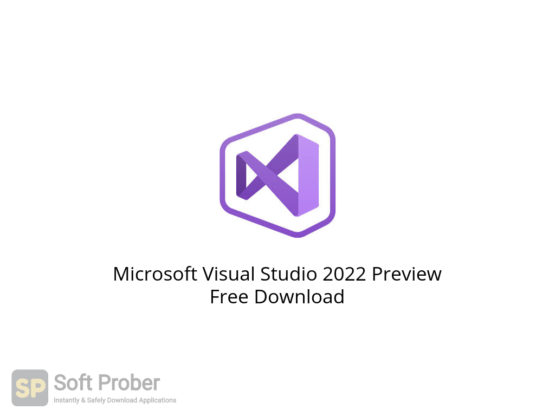 Microsoft Visual Studio 2022 Preview Free Download-Softprober.com