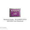 Nembrini Audio – NA QUINTA PITCH MACHINE Free Download