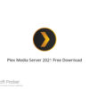 Plex Media Server 2021 Free Download