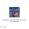 Soundiron – Ancient Greek Percussion Free Download