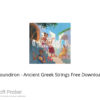 Soundiron – Ancient Greek Strings Free Download