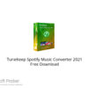 TuneKeep Spotify Music Converter 2021 Free Download