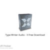 Type Writer Audio – X 2021 Free Download
