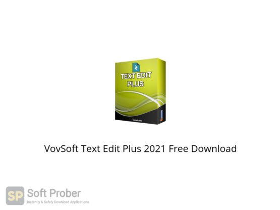 VovSoft Text Edit Plus 2021 Free Download-Softprober.com