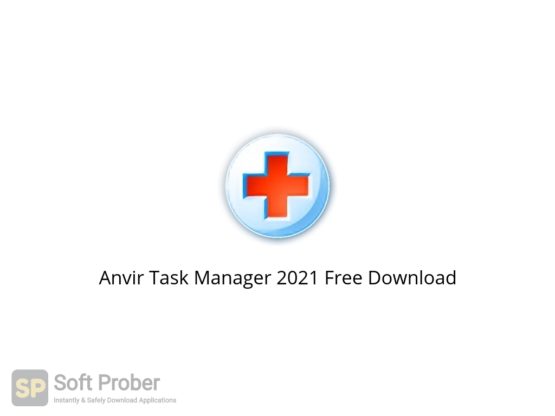 Anvir Task Manager 2021 Free Download Softprober.com