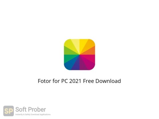 Fotor for PC 2021 Free Download-Softprober.com