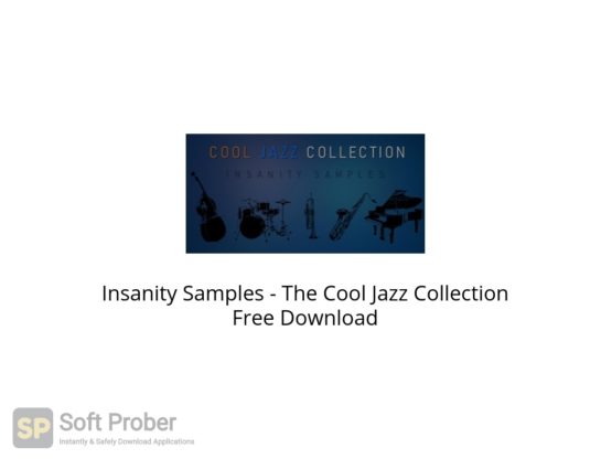 Insanity Samples The Cool Jazz Collection Free Download Softprober.com