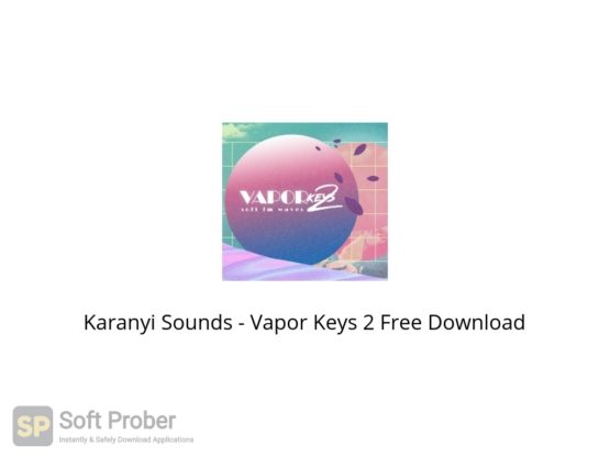 Karanyi Sounds Vapor Keys 2 Free Download Softprober.com