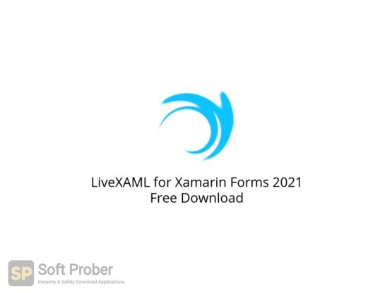LiveXAML for Xamarin Forms 2021 Free Download Softprober.com