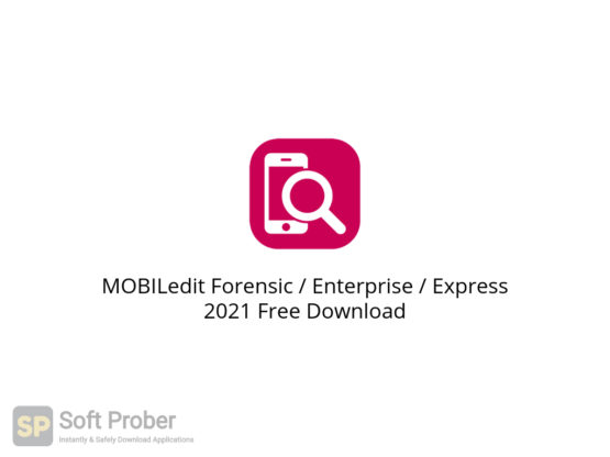 MOBILedit Forensic Enterprise Express 2021 Free Download-Softprober.com