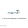PTC Arbortext Family 2021 Free Download