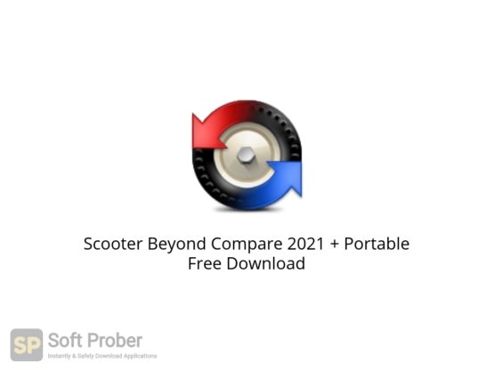Scooter Beyond Compare 2021 + Portable Free Download Softprober.com