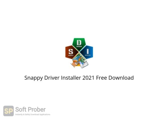 Snappy Driver Installer 2021 Free Download Softprober.com