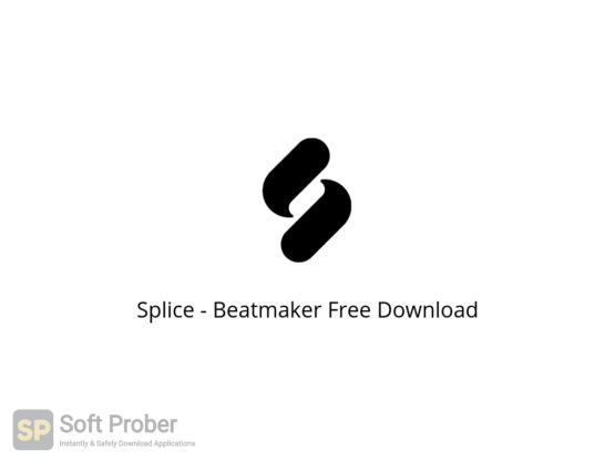Splice Beatmaker Free Download-Softprober.com