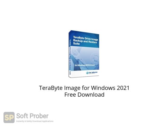 TeraByte Image for Windows 2021 Free Download Softprober.com