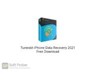 Tuneskit iPhone Data Recovery 2021 Free Download Softprober.com