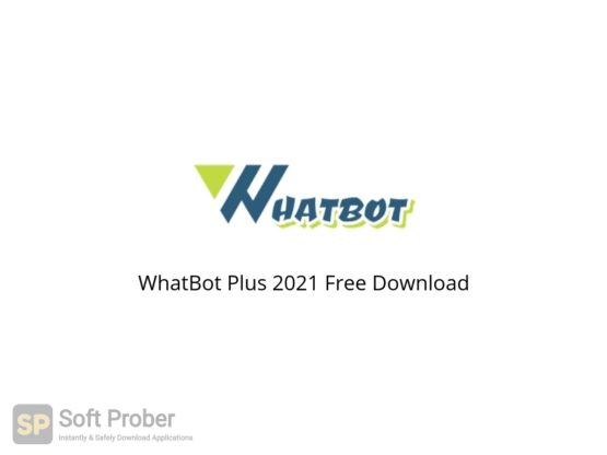 WhatBot Plus 2021 Free Download-Softprober.com