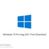 Windows 10 Pro Aug 2021 Free Download