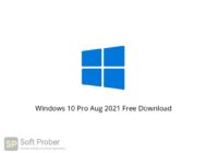 Windows 10 Pro Aug 2021 Free Download Softprober.com