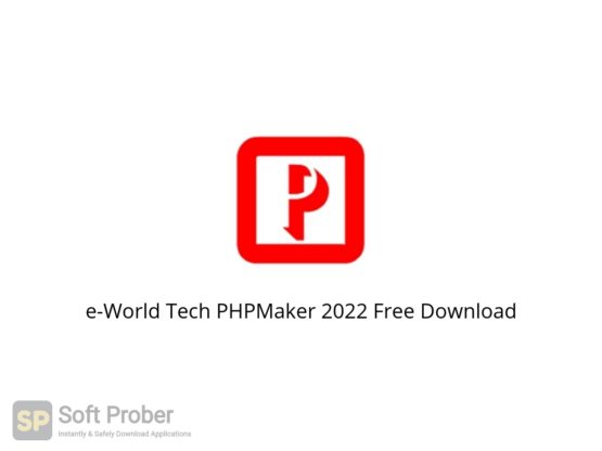 e World Tech PHPMaker 2022 Free Download Softprober.com