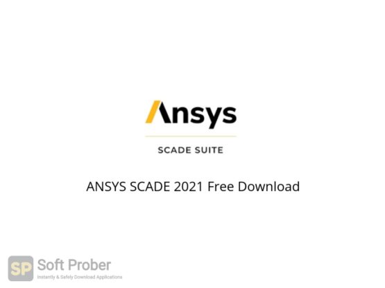 ANSYS SCADE 2021 Free Download Softprober.com