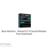Beat Machine – Roland U110 Sound Module 2021 Free Download