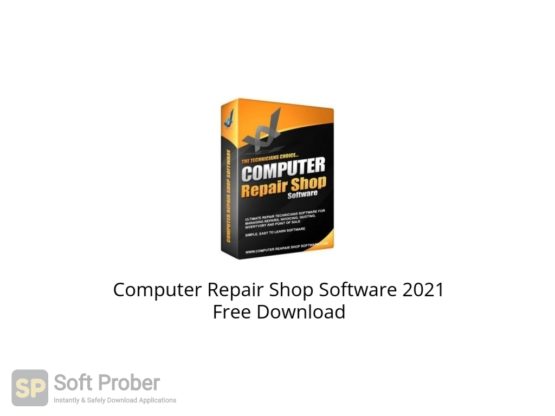 Computer Repair Shop Software 2021 Free Download Softprober.com