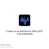 CyberLink AudioDirector Ultra 2021 Free Download