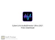 CyberLink AudioDirector Ultra 2021 Free Download Softprober.com
