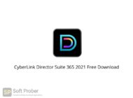 CyberLink Director Suite 365 2021 Free Download Softprober.com