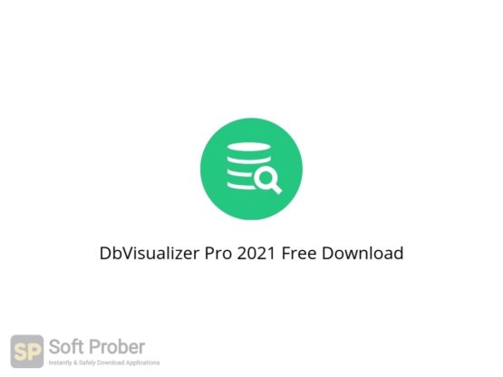 DbVisualizer Pro 2021 Free Download Softprober.com