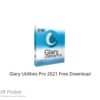 Glary Utilities Pro 2021 Free Download