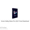 Grass Valley Edius Pro 2021 Free Download