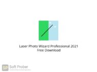 Laser Photo Wizard Professional 2021 Free Download Softprober.com