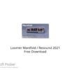 Loomer Manifold / Resound 2021 Free Download