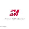 Mastercam 2022 Free Download
