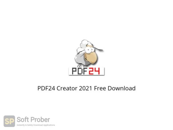 PDF24 Creator 2021 Free Download Softprober.com