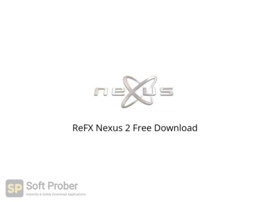 ReFX Nexus 2 Free Download Softprober.com