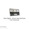 Slate Digital – Virtual Tape Machines 2021 Free Download