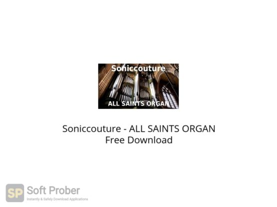 Soniccouture ALL SAINTS ORGAN Free Download Softprober.com