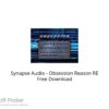 Synapse Audio – Obsession Reason RE 2021 Free Download