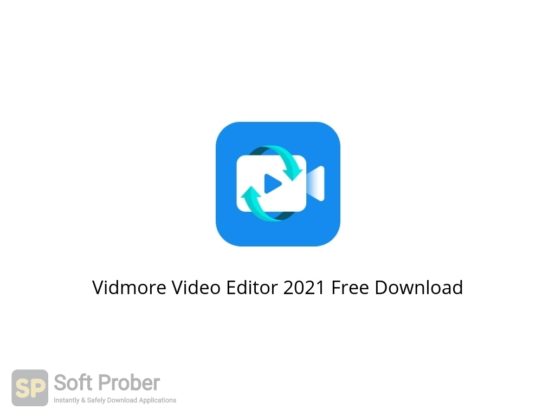 Vidmore Video Editor 2021 Free Download Softprober.com
